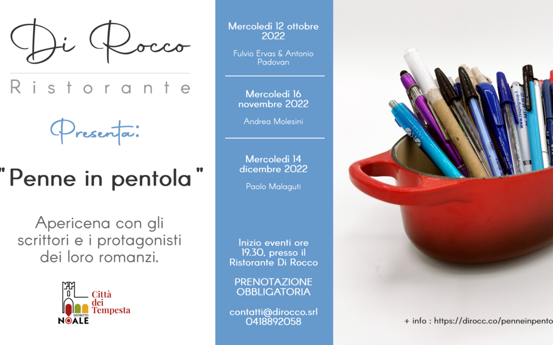 Penne in Pentola – Fulvio Ervas, Andrea Molesini e Paolo Malaguti  @ Di Rocco